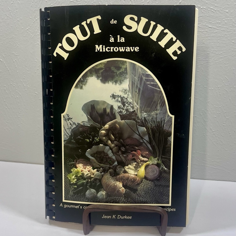 Tout de Suite a la Microwave‎ II : Mexican, Italian, French Recipes Spiral book